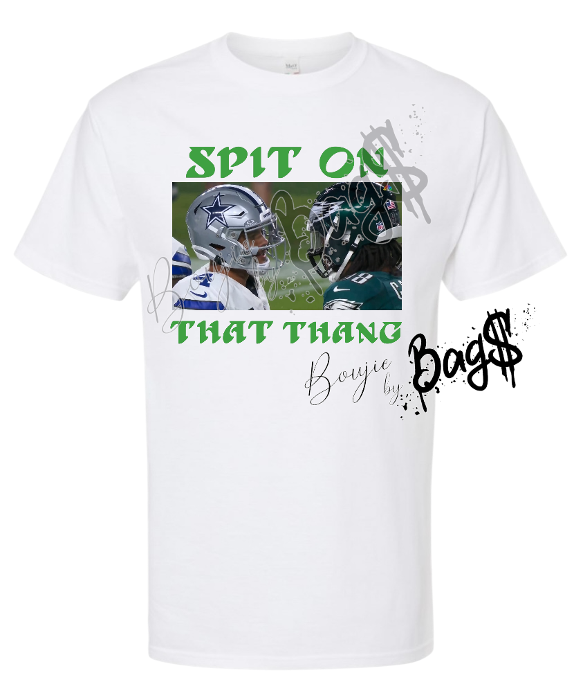 Spit On That Tee
